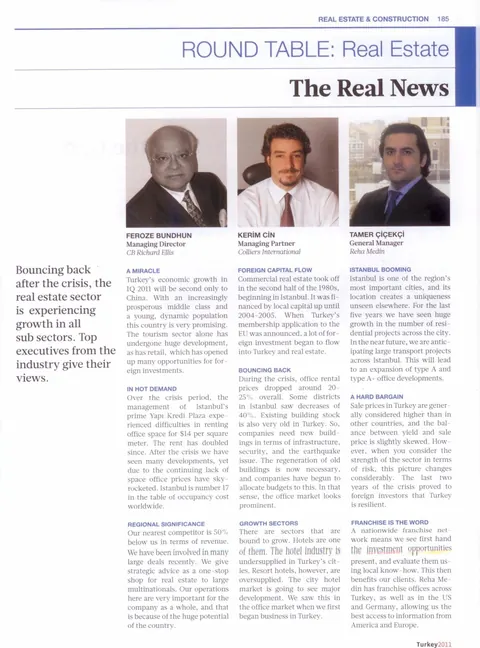 The Business Year: Turkey 2011, s.185 — Round Table: Real Estate. CB Richard Ellis, Colliers International, Reha Medin
